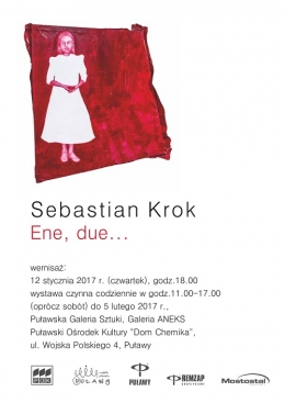 Wystawa Sebastiana Kroka "Ene, due..."